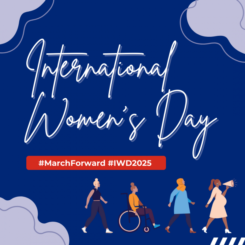 Text on a blue background reads 'International Women's Day #MarchForward #IWD2025'. Illustrations of four women are at the bottom, and they are moving from the left to the right of the image. The women are diverse - including people of colour and a woman in a wheelchair.